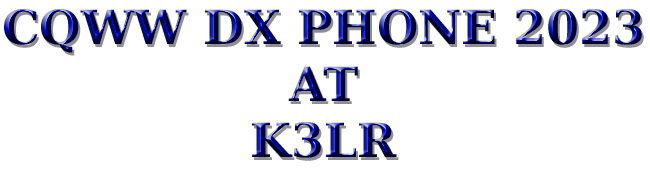 CXQWW DX PHONE 2023 AT K3LR