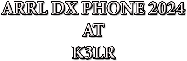 ARRL DX PHONE 2024 AT K3LR