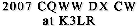 2007 CQWW DX CW at K3LR