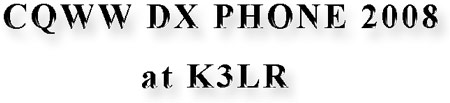 CQWW DX PHONE 2008 at K3LR